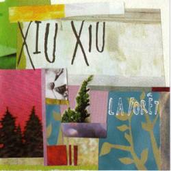 Xiu Xiu : La Forêt